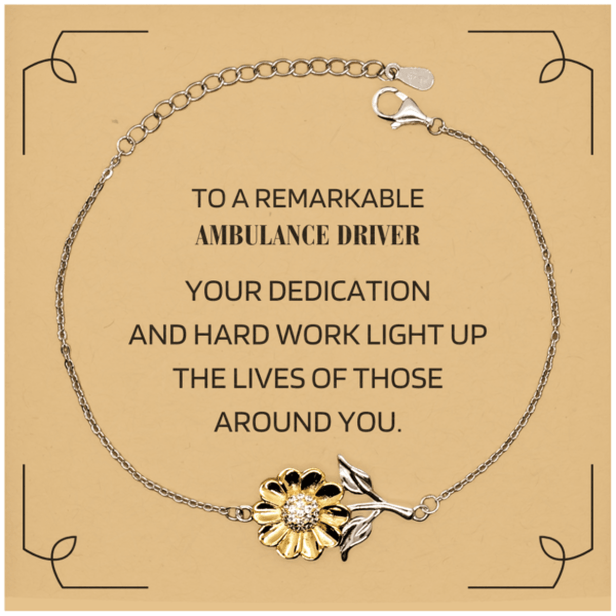 Remarkable Ambulance Driver Gifts, Your dedication and hard work, Inspirational Birthday Christmas Unique Sunflower Bracelet For Ambulance Driver, Coworkers, Men, Women, Friends - Mallard Moon Gift Shop