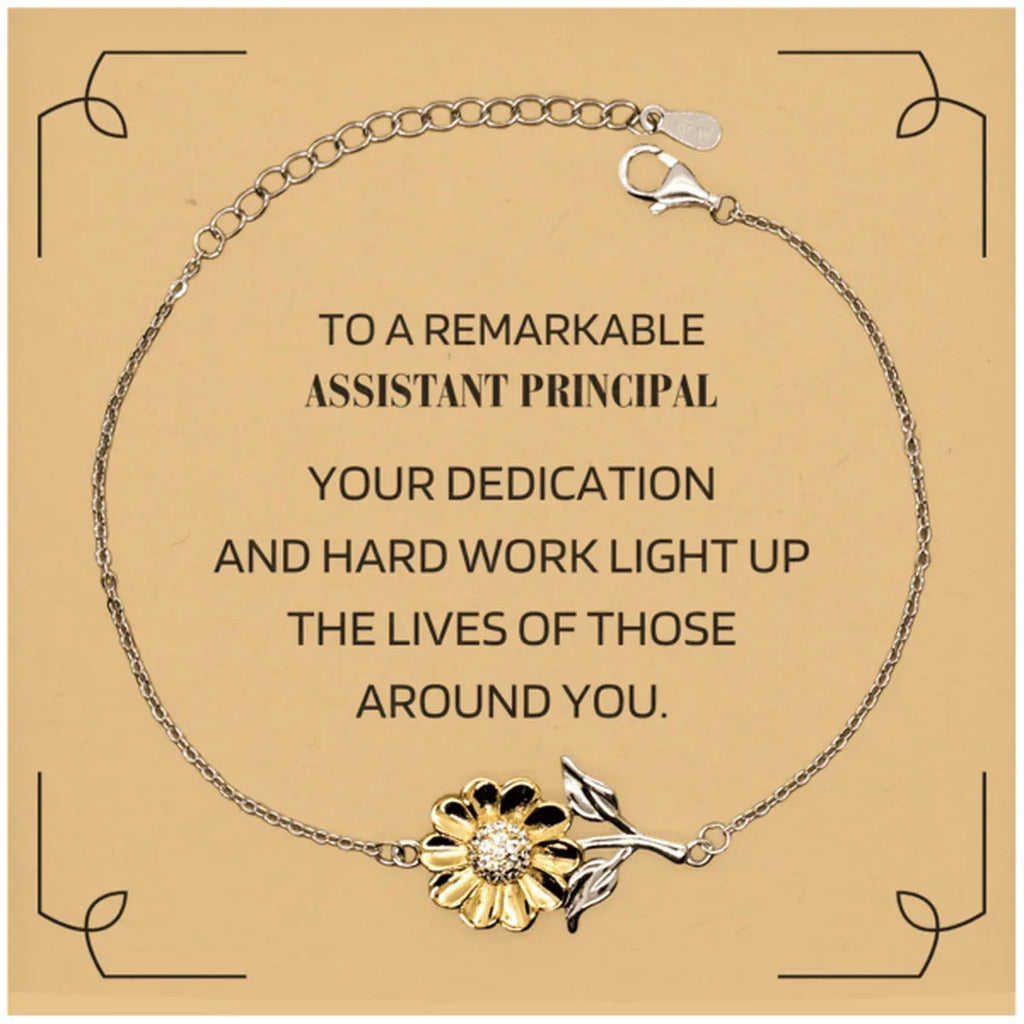 Remarkable Assistant Principal Gifts, Your dedication and hard work, Inspirational Birthday Christmas Unique Sunflower Bracelet For Assistant Principal, Coworkers, Men, Women, Friends