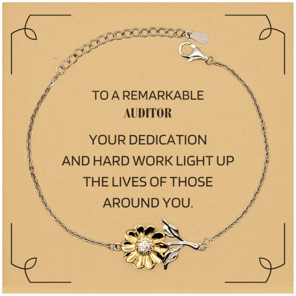 Remarkable Auditor Gifts, Your dedication and hard work, Inspirational Birthday Christmas Unique Sunflower Bracelet For Auditor, Coworkers, Men, Women, Friends