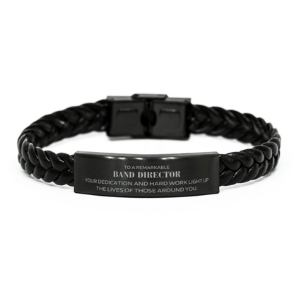 Remarkable Band Director Gifts, Your dedication and hard work, Inspirational Birthday Christmas Unique Braided Leather Bracelet For Band Director, Coworkers, Men, Women, Friends - Mallard Moon Gift Shop