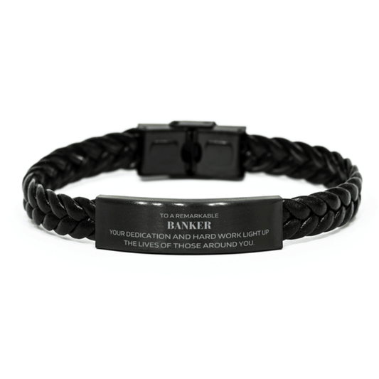 Remarkable Banker Gifts, Your dedication and hard work, Inspirational Birthday Christmas Unique Braided Leather Bracelet For Banker, Coworkers, Men, Women, Friends - Mallard Moon Gift Shop