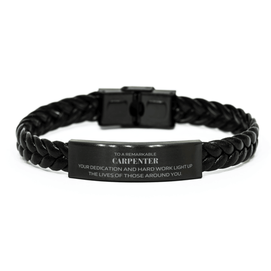 Remarkable Carpenter Gifts, Your dedication and hard work, Inspirational Birthday Christmas Unique Braided Leather Bracelet For Carpenter, Coworkers, Men, Women, Friends - Mallard Moon Gift Shop