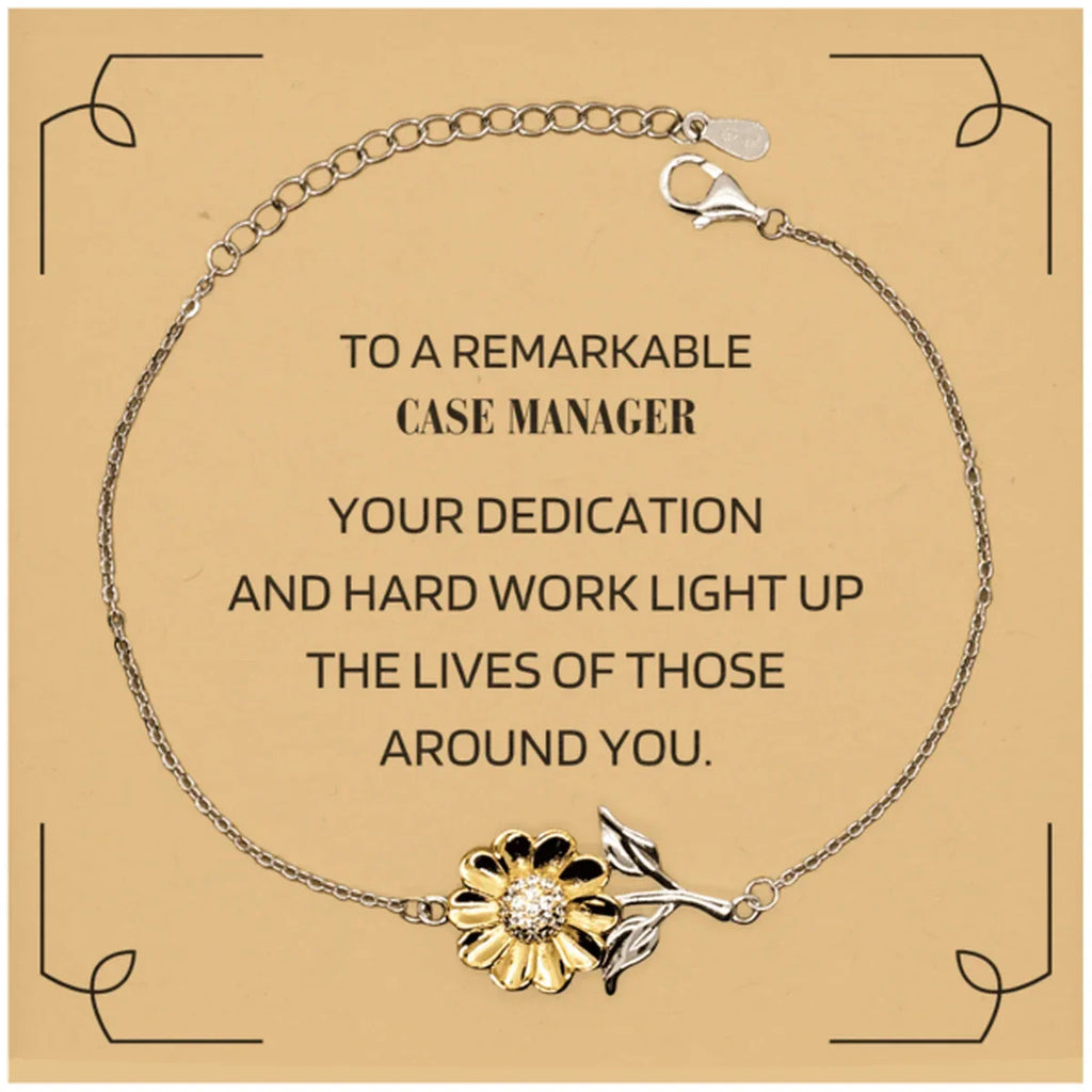 Remarkable Case Manager Gifts, Your dedication and hard work, Inspirational Birthday Christmas Unique Sunflower Bracelet For Case Manager, Coworkers, Men, Women, Friends
