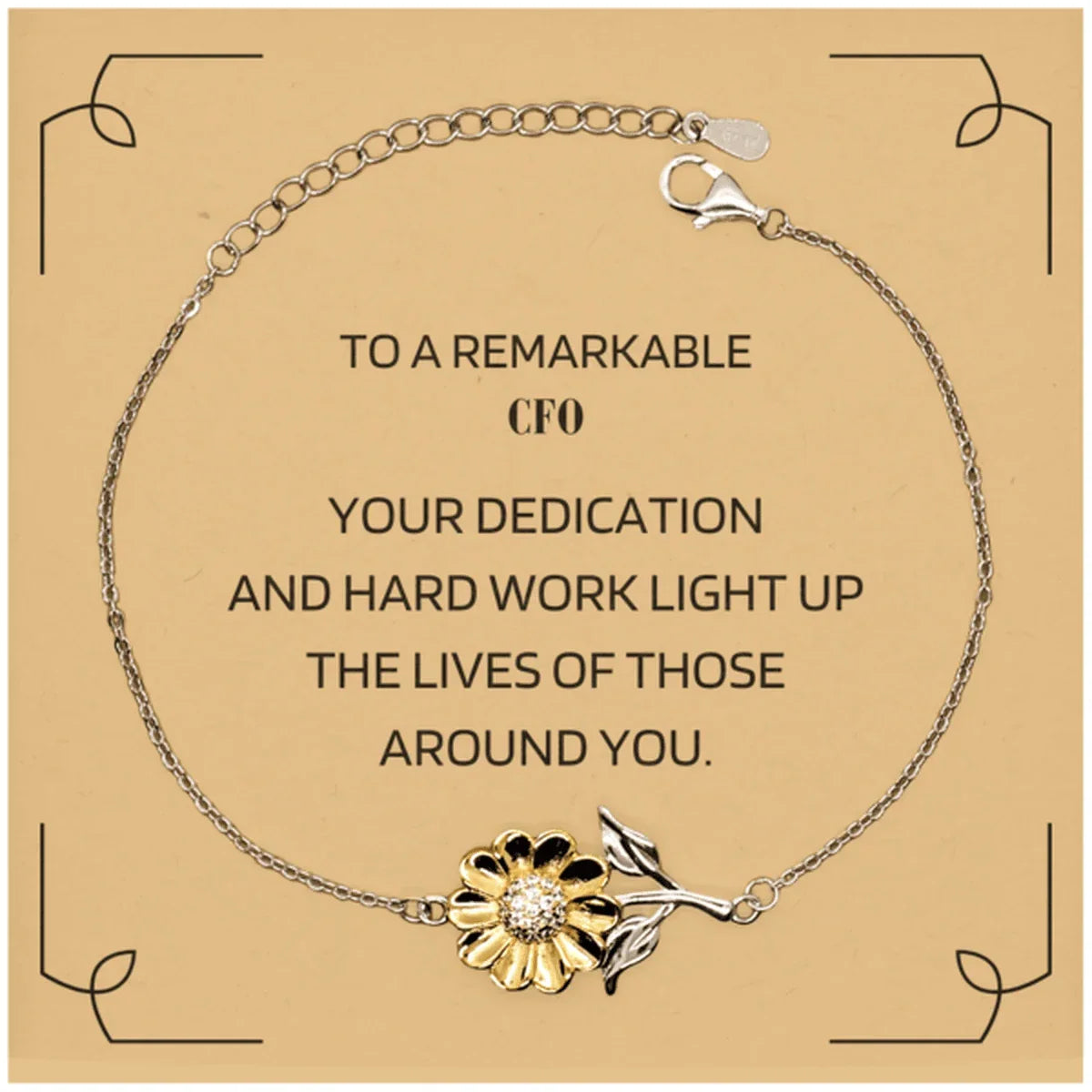 Remarkable CFO Gifts, Your dedication and hard work, Inspirational Birthday Christmas Unique Sunflower Bracelet For CFO, Coworkers, Men, Women, Friends