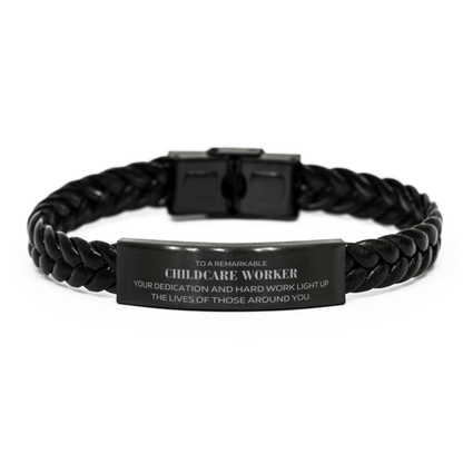 Remarkable Childcare Worker Gifts, Your dedication and hard work, Inspirational Birthday Christmas Unique Braided Leather Bracelet For Childcare Worker, Coworkers, Men, Women, Friends - Mallard Moon Gift Shop