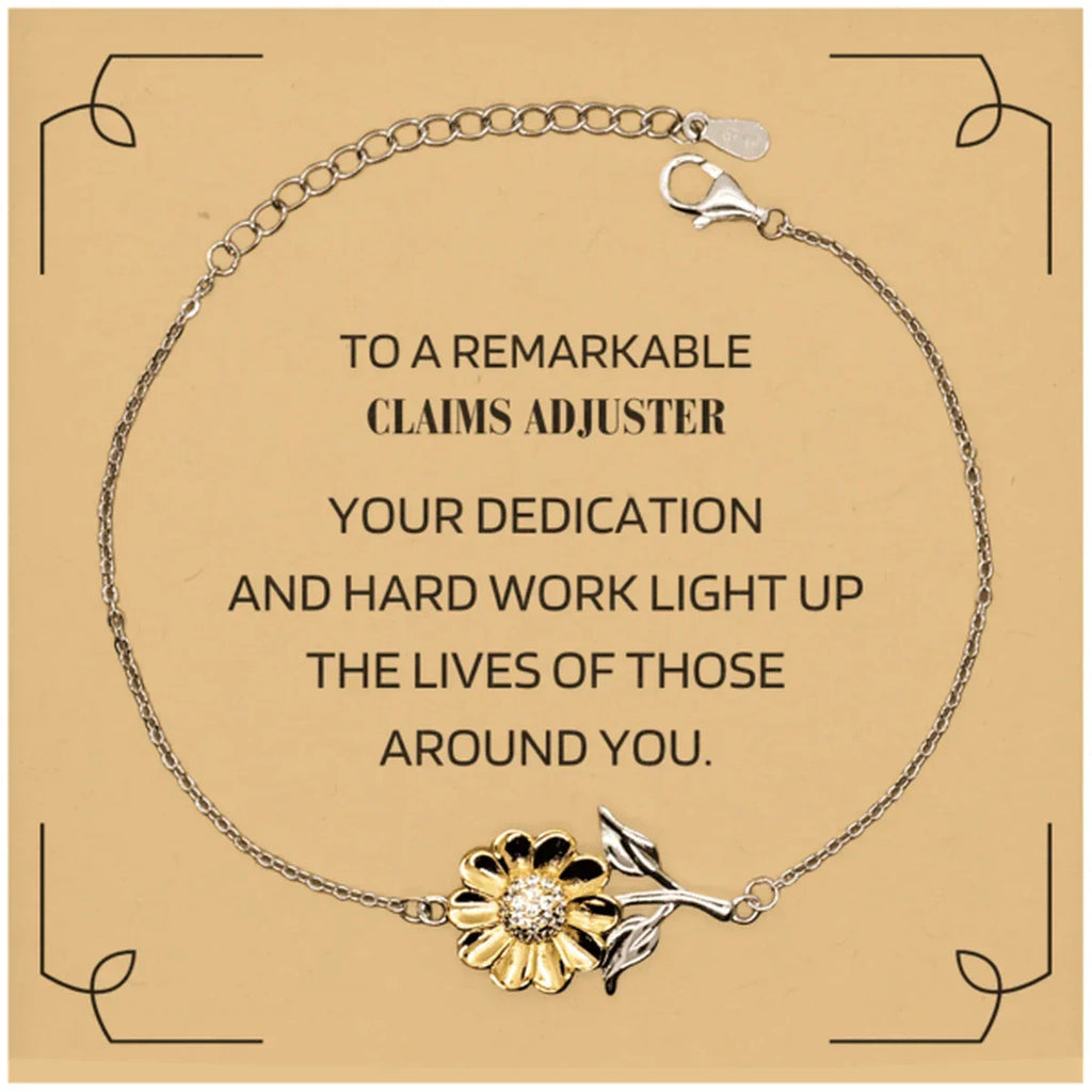 Remarkable Claims Adjuster Gifts, Your dedication and hard work, Inspirational Birthday Christmas Unique Sunflower Bracelet For Claims Adjuster, Coworkers, Men, Women, Friends