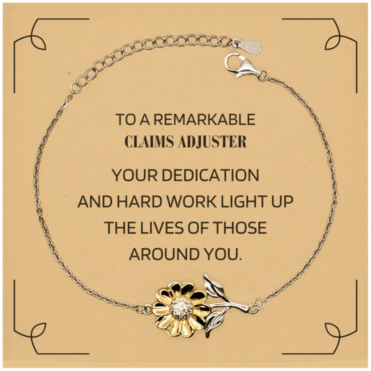 Remarkable Claims Adjuster Gifts, Your dedication and hard work, Inspirational Birthday Christmas Unique Sunflower Bracelet For Claims Adjuster, Coworkers, Men, Women, Friends