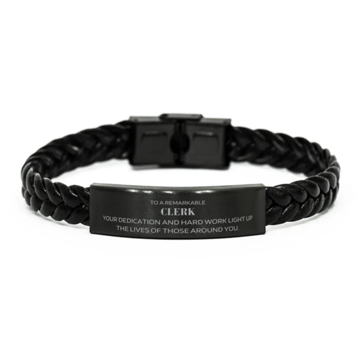 Remarkable Clerk Gifts, Your dedication and hard work, Inspirational Birthday Christmas Unique Braided Leather Bracelet For Clerk, Coworkers, Men, Women, Friends
