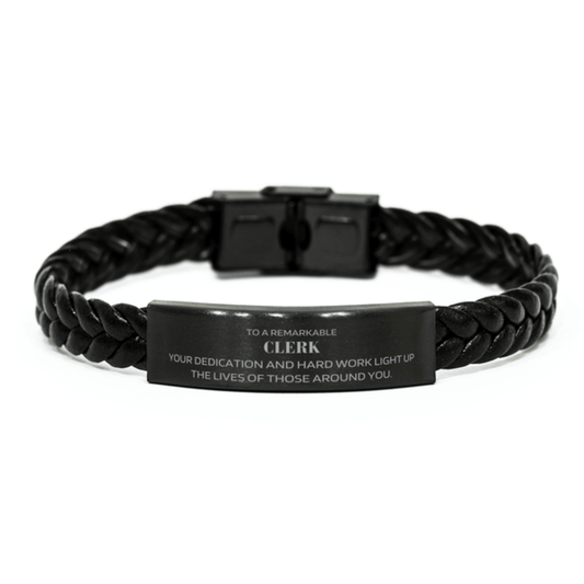 Remarkable Clerk Gifts, Your dedication and hard work, Inspirational Birthday Christmas Unique Braided Leather Bracelet For Clerk, Coworkers, Men, Women, Friends - Mallard Moon Gift Shop