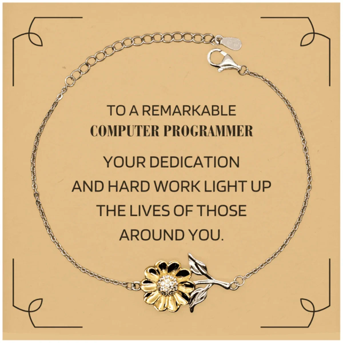 Remarkable Computer Programmer Gifts, Your dedication and hard work, Inspirational Birthday Christmas Unique Sunflower Bracelet For Computer Programmer, Coworkers, Men, Women, Friends