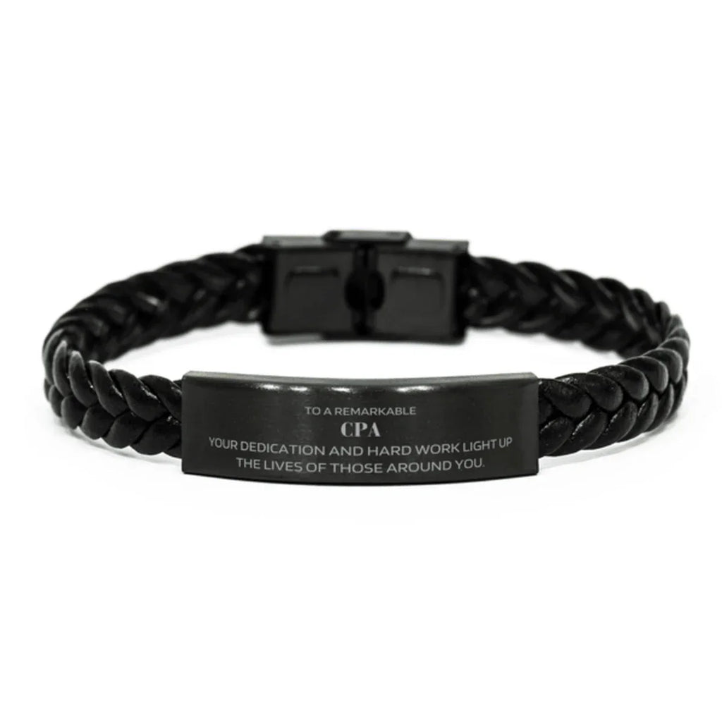 Remarkable CPA Gifts, Your dedication and hard work, Inspirational Birthday Christmas Unique Braided Leather Bracelet For CPA, Coworkers, Men, Women, Friends