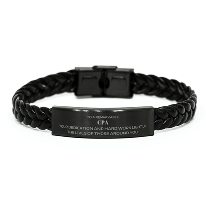 Remarkable CPA Gifts, Your dedication and hard work, Inspirational Birthday Christmas Unique Braided Leather Bracelet For CPA, Coworkers, Men, Women, Friends - Mallard Moon Gift Shop
