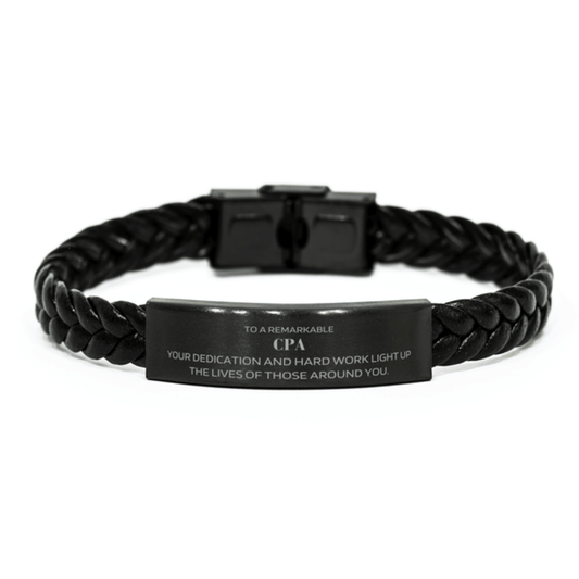 Remarkable CPA Gifts, Your dedication and hard work, Inspirational Birthday Christmas Unique Braided Leather Bracelet For CPA, Coworkers, Men, Women, Friends - Mallard Moon Gift Shop