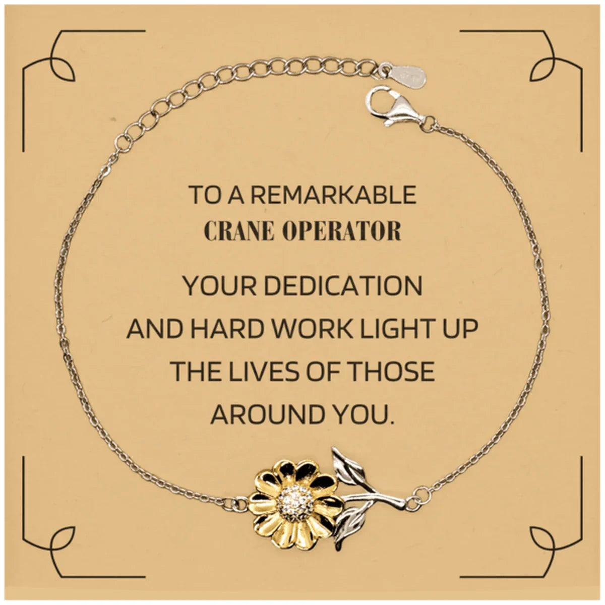 Remarkable Crane Operator Gifts, Your dedication and hard work, Inspirational Birthday Christmas Unique Sunflower Bracelet For Crane Operator, Coworkers, Men, Women, Friends