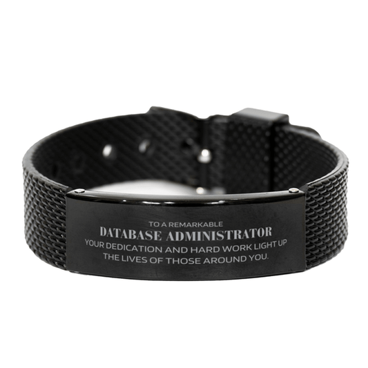 Remarkable Database Administrator Gifts, Your dedication and hard work, Inspirational Birthday Christmas Unique Black Shark Mesh Bracelet For Database Administrator, Coworkers, Men, Women, Friends - Mallard Moon Gift Shop