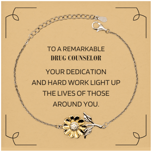 Remarkable Drug Counselor Gifts, Your dedication and hard work, Inspirational Birthday Christmas Unique Sunflower Bracelet For Drug Counselor, Coworkers, Men, Women, Friends - Mallard Moon Gift Shop