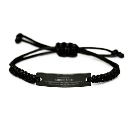 Remarkable Hairdresser Gifts, Your dedication and hard work, Inspirational Birthday Christmas Unique Black Rope Bracelet For Hairdresser, Coworkers, Men, Women, Friends - Mallard Moon Gift Shop