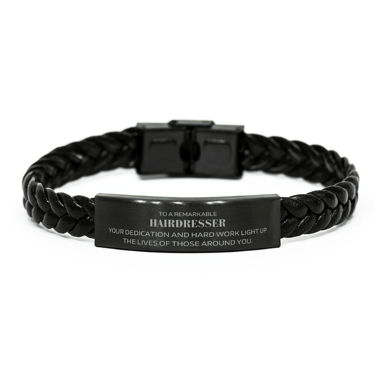 Remarkable Hairdresser Gifts, Your dedication and hard work, Inspirational Birthday Christmas Unique Braided Leather Bracelet For Hairdresser, Coworkers, Men, Women, Friends - Mallard Moon Gift Shop