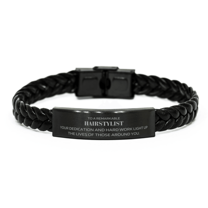 Remarkable Hairstylist Gifts, Your dedication and hard work, Inspirational Birthday Christmas Unique Braided Leather Bracelet For Hairstylist, Coworkers, Men, Women, Friends - Mallard Moon Gift Shop