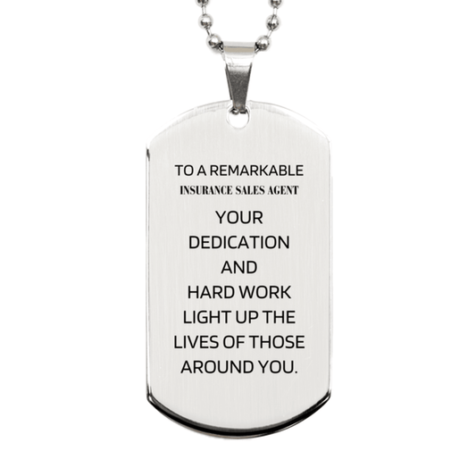 Remarkable Insurance Sales Agent Gifts, Your dedication and hard work, Inspirational Birthday Christmas Unique Silver Dog Tag For Insurance Sales Agent, Coworkers, Men, Women, Friends - Mallard Moon Gift Shop