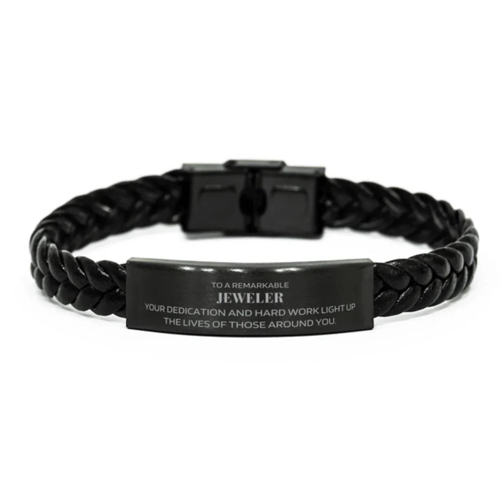Remarkable Jeweler Gifts, Your dedication and hard work, Inspirational Birthday Christmas Unique Braided Leather Bracelet For Jeweler, Coworkers, Men, Women, Friends