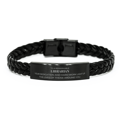 Remarkable Librarian Gifts, Your dedication and hard work, Inspirational Birthday Christmas Unique Braided Leather Bracelet For Librarian, Coworkers, Men, Women, Friends - Mallard Moon Gift Shop