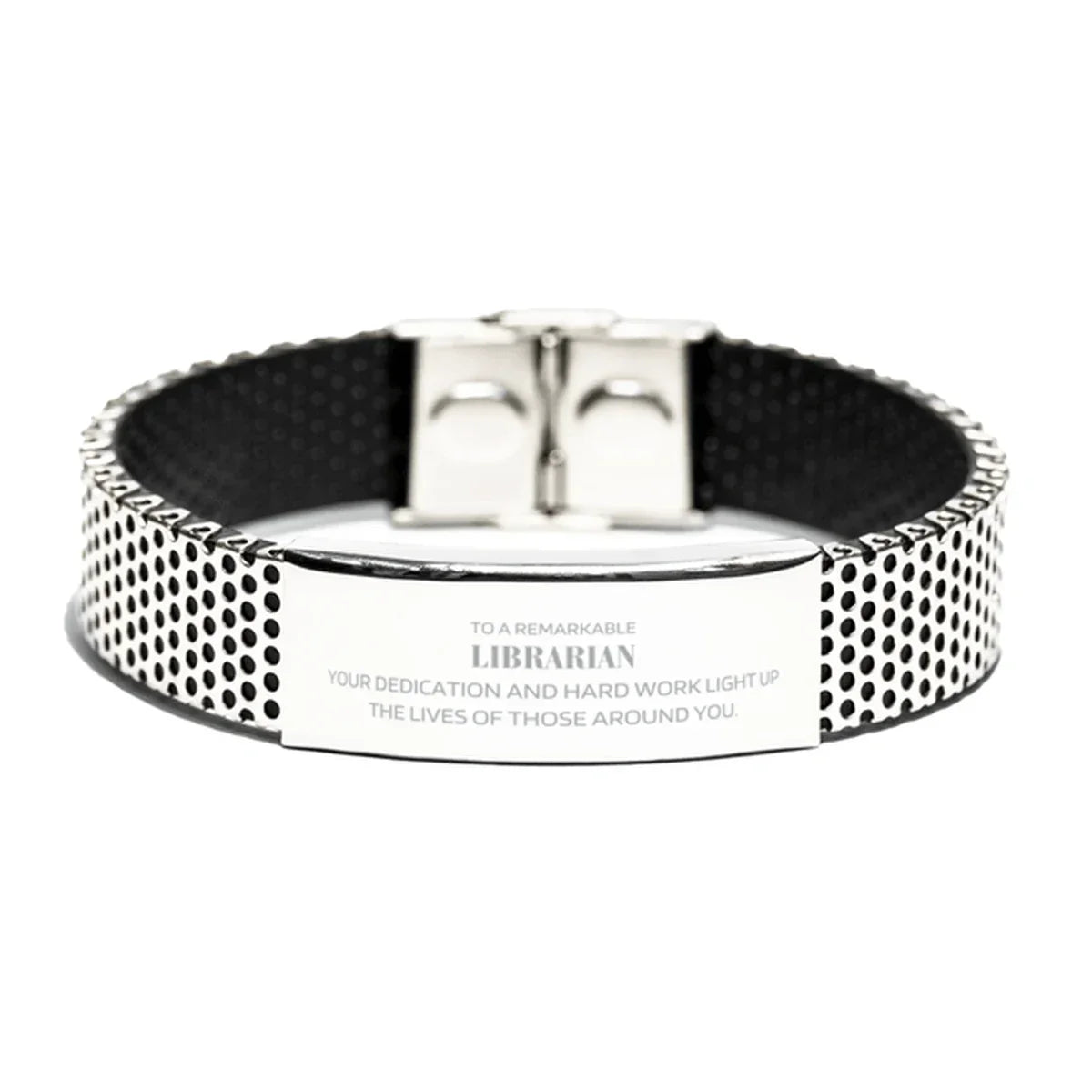 Remarkable Librarian Gifts, Your dedication and hard work, Inspirational Birthday Christmas Unique Stainless Steel Bracelet For Librarian, Coworkers, Men, Women, Friends