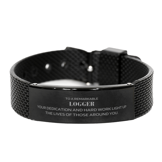 Remarkable Logger Gifts, Your dedication and hard work, Inspirational Birthday Christmas Unique Black Shark Mesh Bracelet For Logger, Coworkers, Men, Women, Friends - Mallard Moon Gift Shop