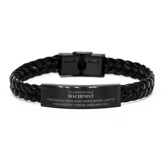 Remarkable Machinist Gifts, Your dedication and hard work, Inspirational Birthday Christmas Unique Braided Leather Bracelet For Machinist, Coworkers, Men, Women, Friends - Mallard Moon Gift Shop
