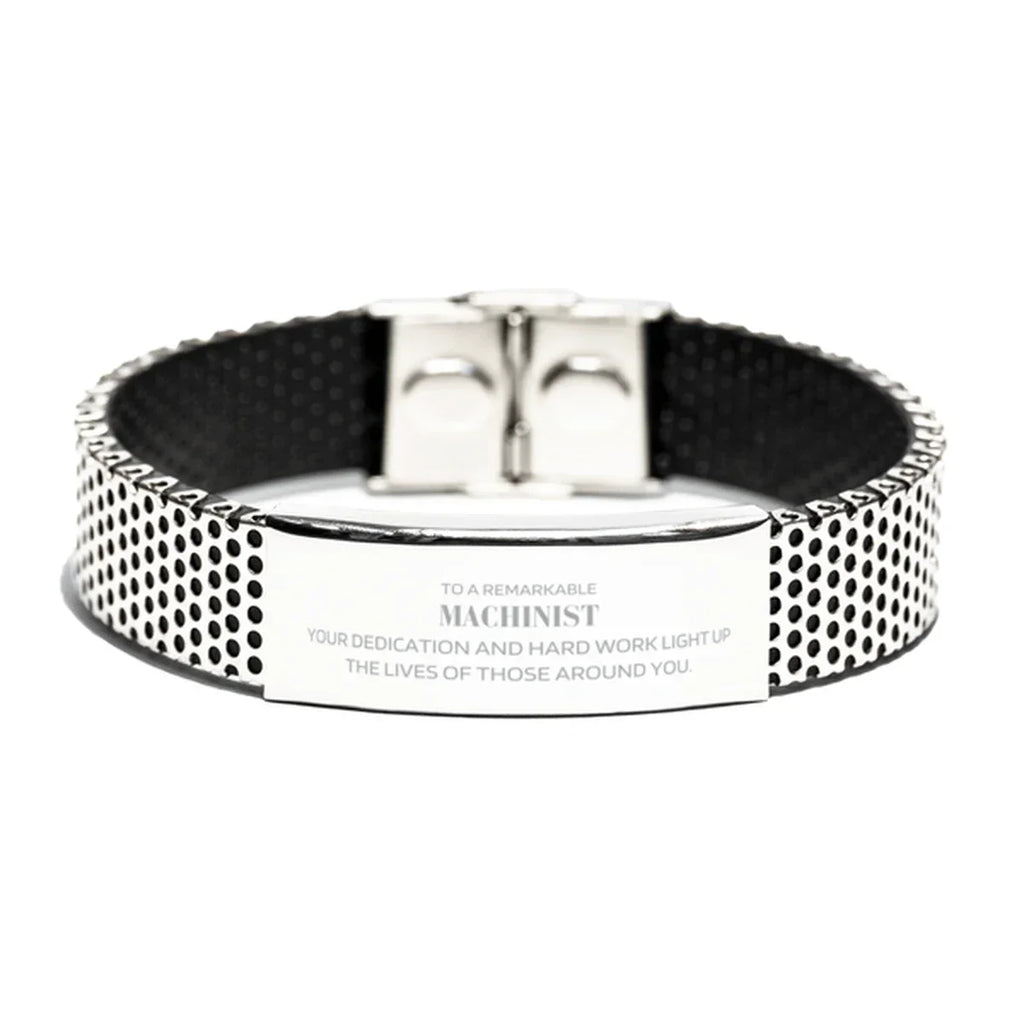 Remarkable Machinist Gifts, Your dedication and hard work, Inspirational Birthday Christmas Unique Stainless Steel Bracelet For Machinist, Coworkers, Men, Women, Friends