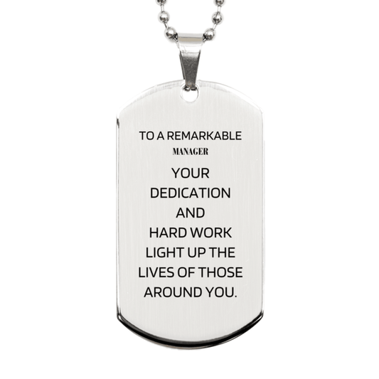 Remarkable Manager Gifts, Your dedication and hard work, Inspirational Birthday Christmas Unique Silver Dog Tag For Manager, Coworkers, Men, Women, Friends - Mallard Moon Gift Shop