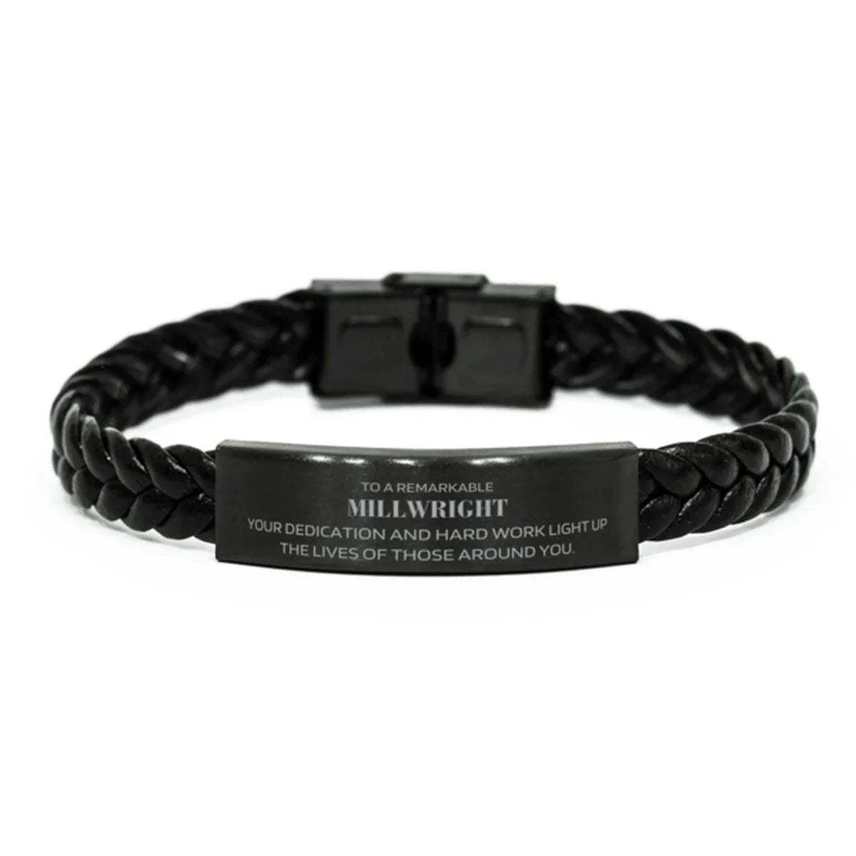 Remarkable Millwright Gifts, Your dedication and hard work, Inspirational Birthday Christmas Unique Braided Leather Bracelet For Millwright, Coworkers, Men, Women, Friends