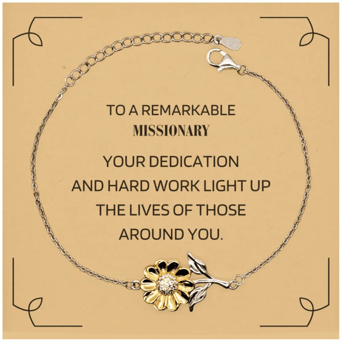 Remarkable Missionary Gifts, Your dedication and hard work, Inspirational Birthday Christmas Unique Sunflower Bracelet For Missionary, Coworkers, Men, Women, Friends