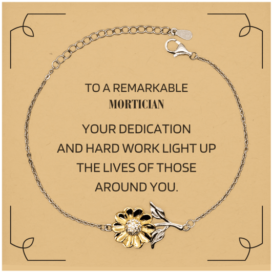 Remarkable Mortician Gifts, Your dedication and hard work, Inspirational Birthday Christmas Unique Sunflower Bracelet For Mortician, Coworkers, Men, Women, Friends - Mallard Moon Gift Shop