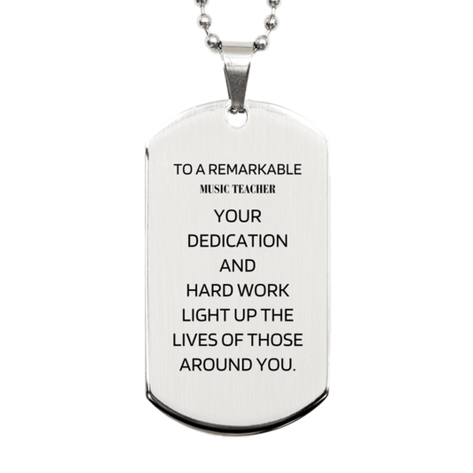 Remarkable Music Teacher Gifts, Your dedication and hard work, Inspirational Birthday Christmas Unique Silver Dog Tag For Music Teacher, Coworkers, Men, Women, Friends - Mallard Moon Gift Shop