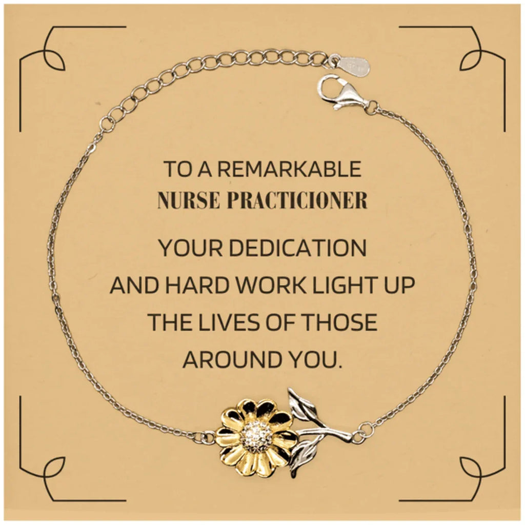 Remarkable Nurse Practicioner Gifts, Your dedication and hard work, Inspirational Birthday Christmas Unique Sunflower Bracelet For Nurse Practicioner, Coworkers, Men, Women, Friends