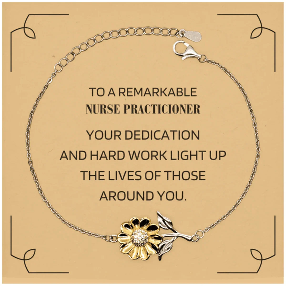 Remarkable Nurse Practicioner Gifts, Your dedication and hard work, Inspirational Birthday Christmas Unique Sunflower Bracelet For Nurse Practicioner, Coworkers, Men, Women, Friends