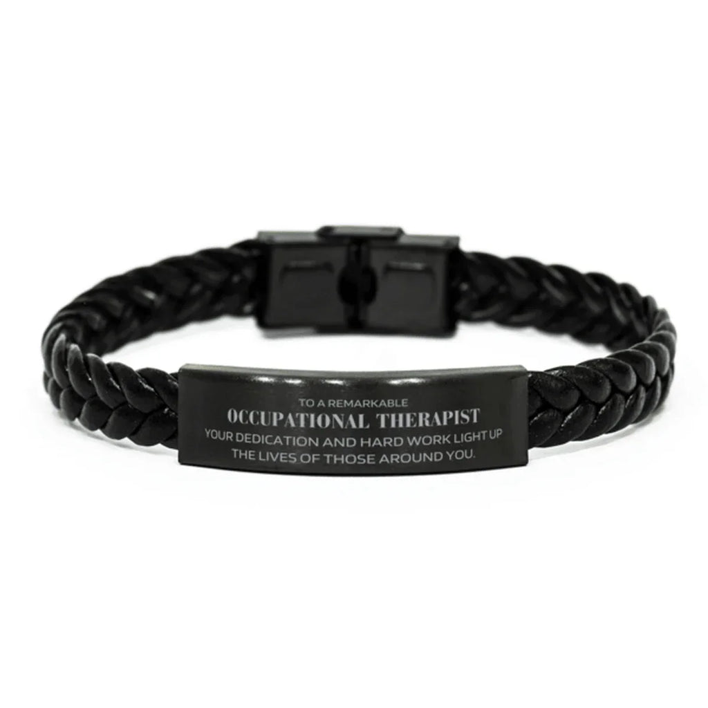 Remarkable Occupational Therapist Gifts, Your dedication and hard work, Inspirational Birthday Christmas Unique Braided Leather Bracelet For Occupational Therapist, Coworkers, Men, Women, Friends