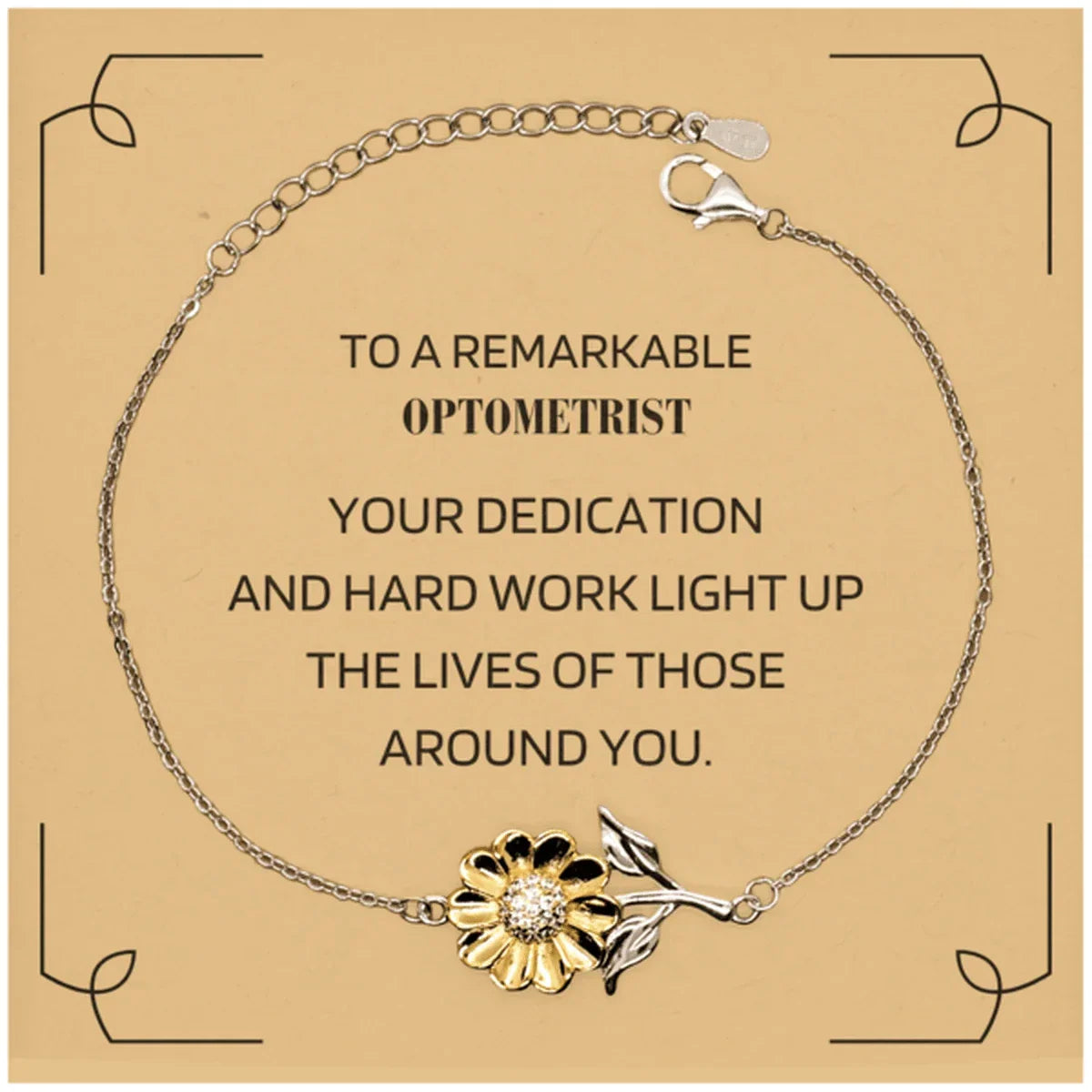 Remarkable Optometrist Gifts, Your dedication and hard work, Inspirational Birthday Christmas Unique Sunflower Bracelet For Optometrist, Coworkers, Men, Women, Friends