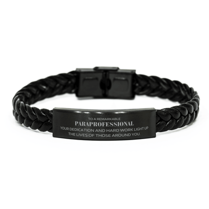 Remarkable Paraprofessional Gifts, Your dedication and hard work, Inspirational Birthday Christmas Unique Braided Leather Bracelet For Paraprofessional, Coworkers, Men, Women, Friends - Mallard Moon Gift Shop