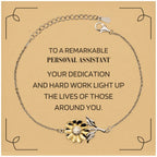 Remarkable Personal Assistant Gifts, Your dedication and hard work, Inspirational Birthday Christmas Unique Sunflower Bracelet For Personal Assistant, Coworkers, Men, Women, Friends