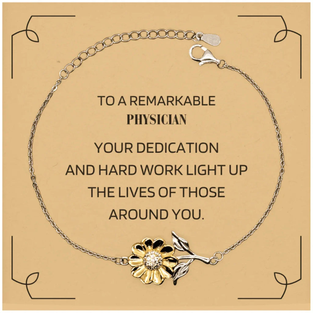 Remarkable Physician Gifts, Your dedication and hard work, Inspirational Birthday Christmas Unique Sunflower Bracelet For Physician, Coworkers, Men, Women, Friends