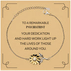 Remarkable Psychiatrist Gifts, Your dedication and hard work, Inspirational Birthday Christmas Unique Sunflower Bracelet For Psychiatrist, Coworkers, Men, Women, Friends
