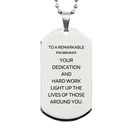 Remarkable Psychologist Gifts, Your dedication and hard work, Inspirational Birthday Christmas Unique Silver Dog Tag For Psychologist, Coworkers, Men, Women, Friends - Mallard Moon Gift Shop