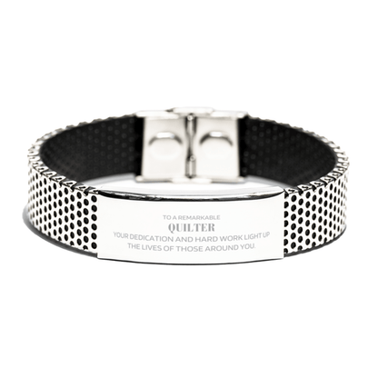 Remarkable Quilter Gifts, Your dedication and hard work, Inspirational Birthday Christmas Unique Stainless Steel Bracelet For Quilter, Coworkers, Men, Women, Friends - Mallard Moon Gift Shop
