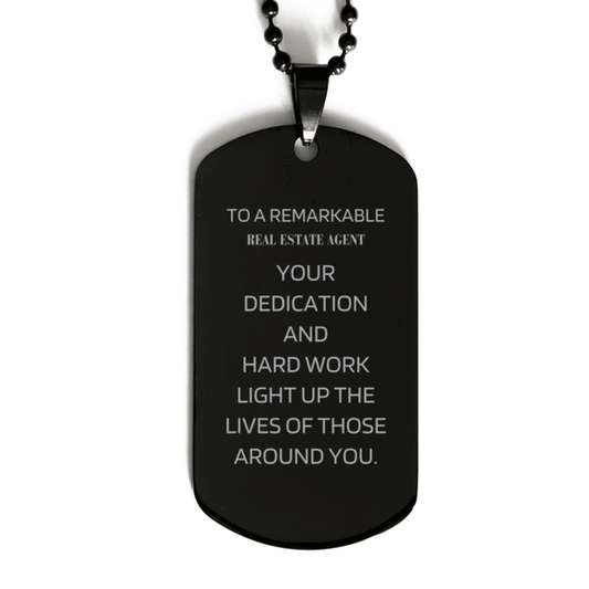 Remarkable Real Estate Agent Gifts, Your dedication and hard work, Inspirational Birthday Christmas Unique Black Dog Tag For Real Estate Agent, Coworkers, Men, Women, Friends - Mallard Moon Gift Shop