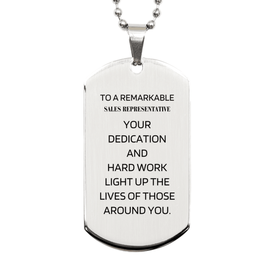 Remarkable Sales Representative Gifts, Your dedication and hard work, Inspirational Birthday Christmas Unique Silver Dog Tag For Sales Representative, Coworkers, Men, Women, Friends - Mallard Moon Gift Shop