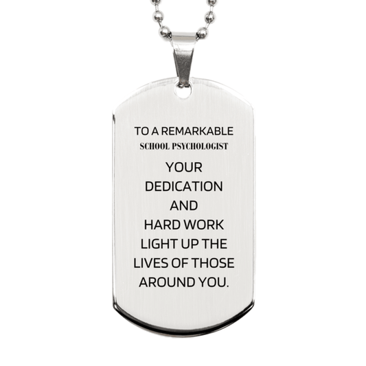 Remarkable School Psychologist Gifts, Your dedication and hard work, Inspirational Birthday Christmas Unique Silver Dog Tag For School Psychologist, Coworkers, Men, Women, Friends - Mallard Moon Gift Shop
