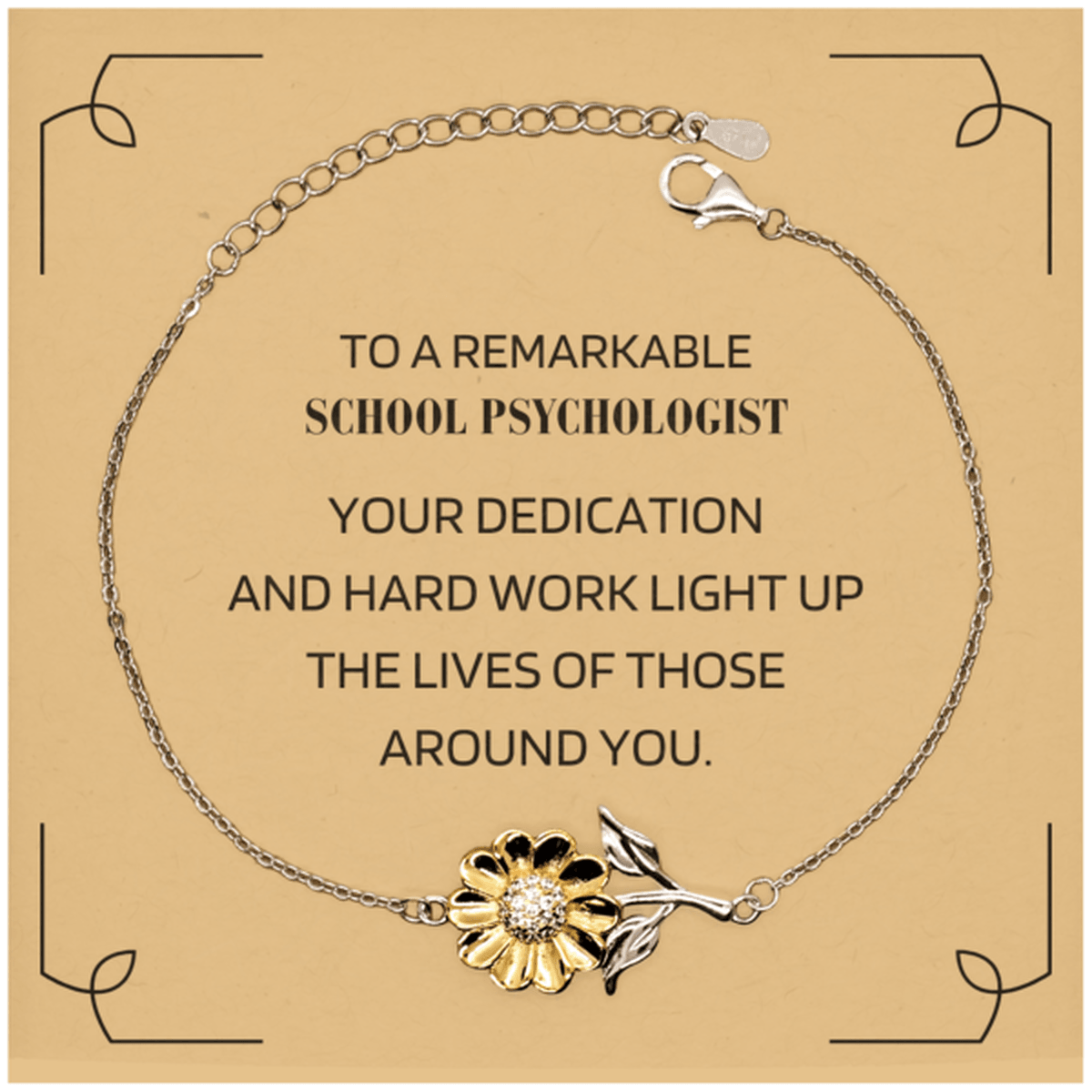 Remarkable School Psychologist Gifts, Your dedication and hard work, Inspirational Birthday Christmas Unique Sunflower Bracelet For School Psychologist, Coworkers, Men, Women, Friends - Mallard Moon Gift Shop