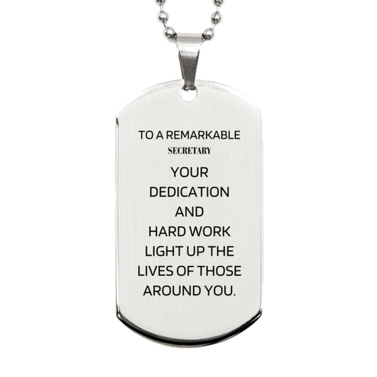 Remarkable Secretary Gifts, Your dedication and hard work, Inspirational Birthday Christmas Unique Silver Dog Tag For Secretary, Coworkers, Men, Women, Friends - Mallard Moon Gift Shop